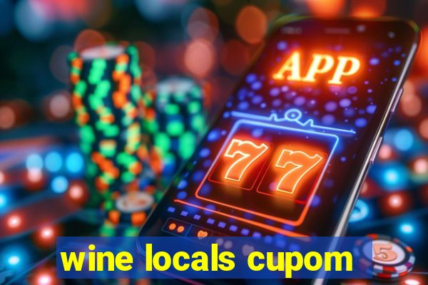 wine locals cupom